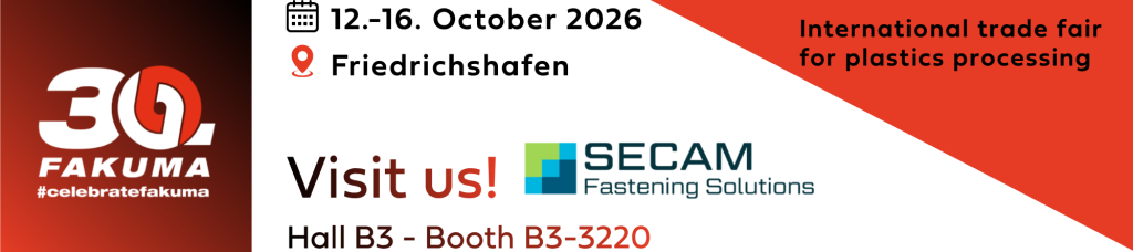 Salon Fakuma - Vis, inserts et fixations industrielles pour plastiques et composites - SECAM Fixing Solutions